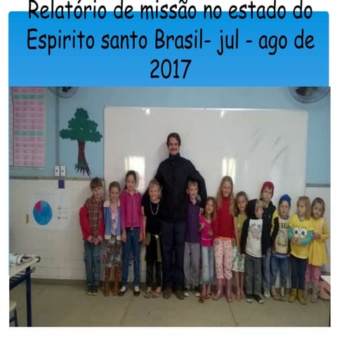 Missão no estado do espirito santo  brasil  julho-agosto