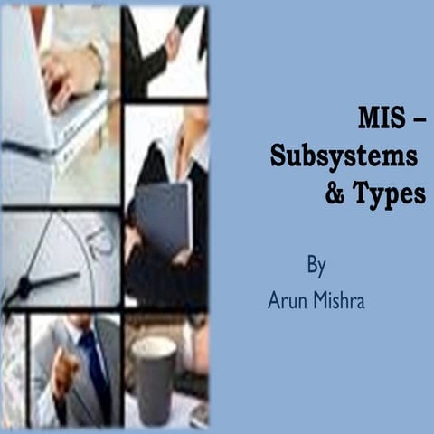 Mis – Subsystems