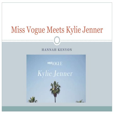 Miss vogue meets kylie jenner