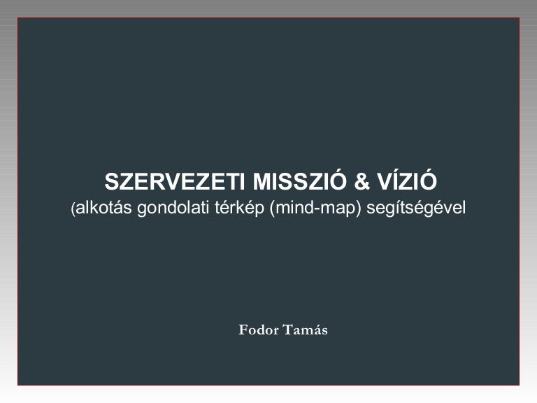 Az első lépés a siker irányába – Vízió