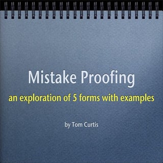 Mistake Proofing