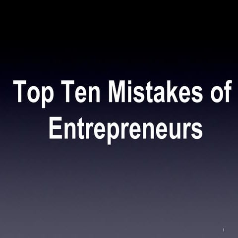 Top Ten Mistakes of Entrepreneurs