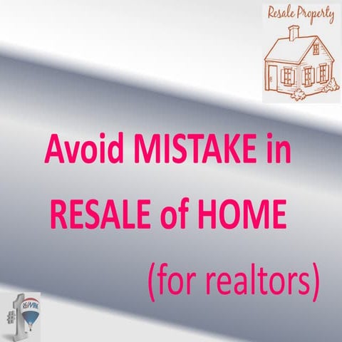 Mistakes made in resale home