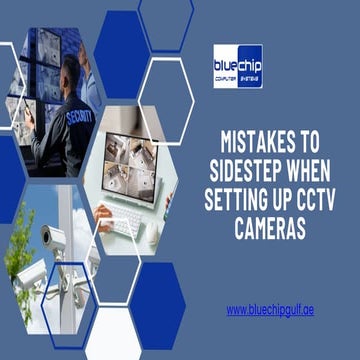 Mistakes to Sidestep When Setting Up CCTV Cameras.pptx