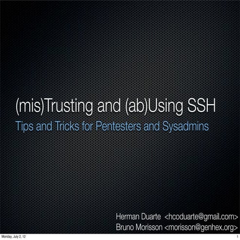 (Mis)trusting and (ab)using ssh