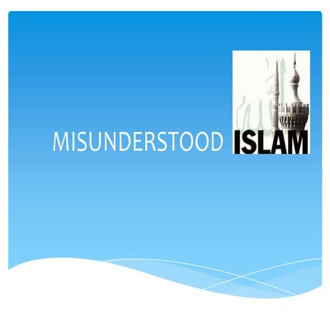 Misunderstood islam