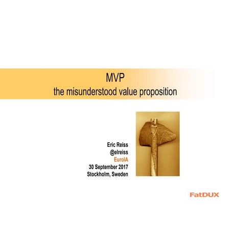 Misunderstood value proposition (mvp)