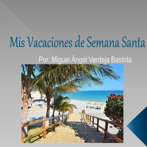 Mis vacaciones de semana santa | PPTX
