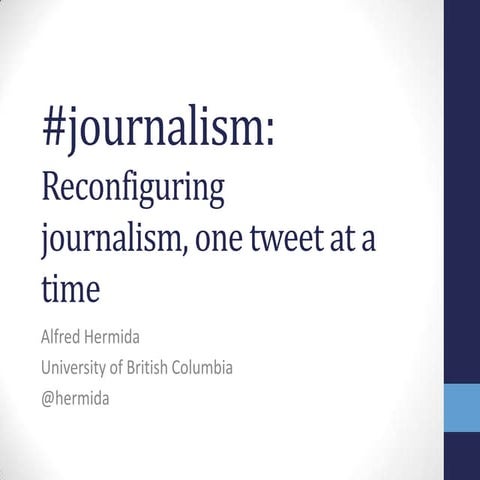 #journalism: Reconfiguring journalism, one tweet at a time