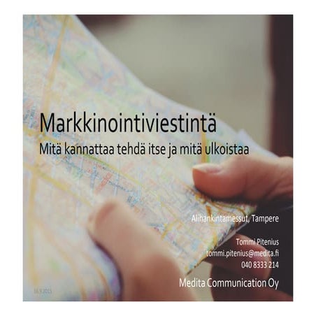 Markkinointiviestintä – Mitä tehdä itse, mitä ulkoistaa 