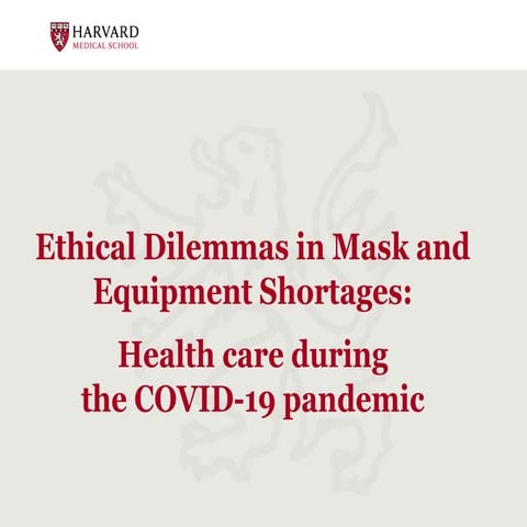 Christine Mitchell, Ethical Dilemmas in Mask and Equipment Shortages: Health ...