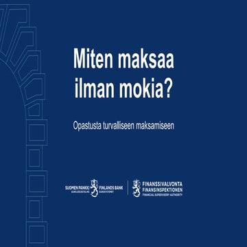 Miten maksaa ilman mokia? Opastusta turvalliseen maksamiseen