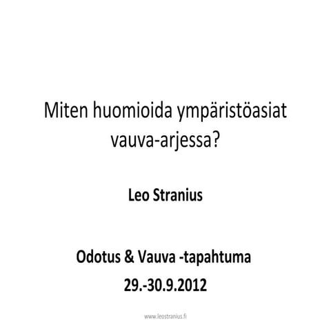 Miten huomioida ympäristöasiat vauva arjessa leo stranius