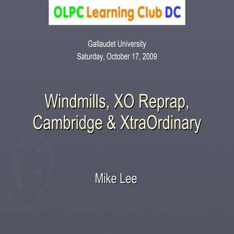 OLPC Learning Club October 2009 Slides
