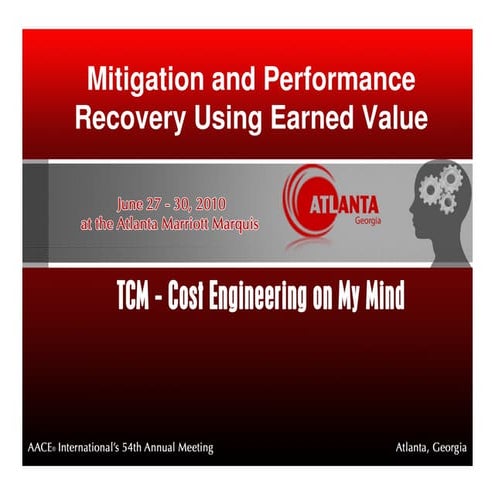 Mitigation And Performance Recovery Using Earned Value