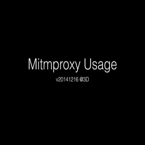 Mitmproxy usage v20141216