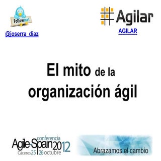 El mito de la organización “ágil”