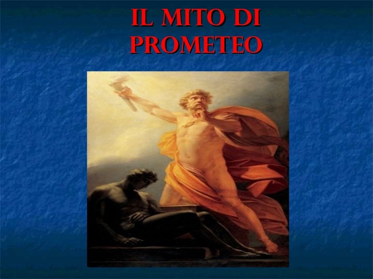 Mito di Prometeo Mito di Prometeo