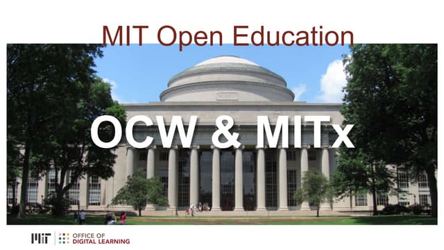 Open Ed Maturing at MIT: OpenCourseWare and 15 and MITx at 3. The More It Sta...