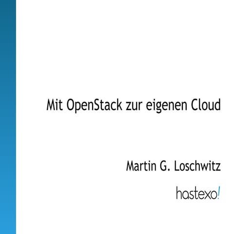 Mit OpenStack zur eigenen Cloud