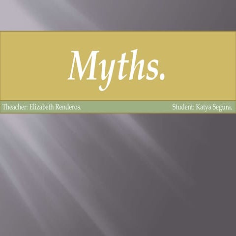 Myths and Leyends