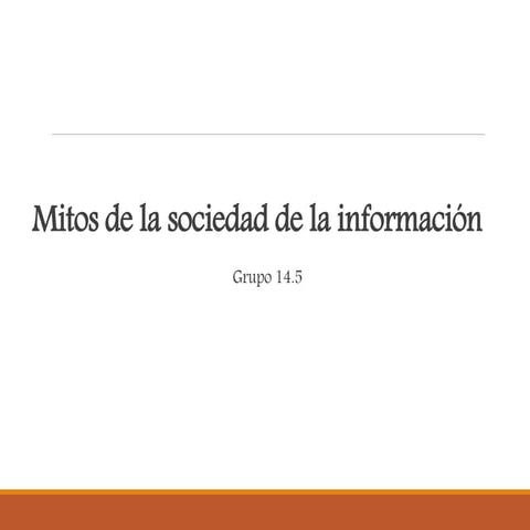 Mitos de la sociedad de la información