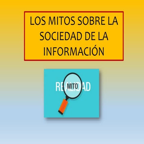 Mitos s. de la informacion