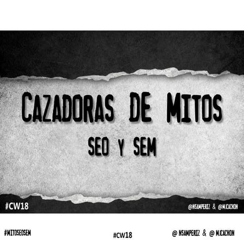 Cazadoras de mitos SEO y SEM Congreso Web 2018