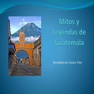 Mitos y Leyendas de Guatemala