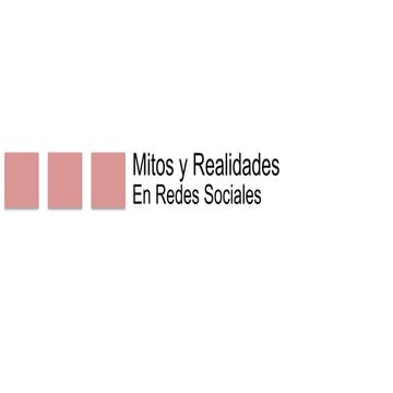 Mitos y realidades de las redes sociales | PPTX