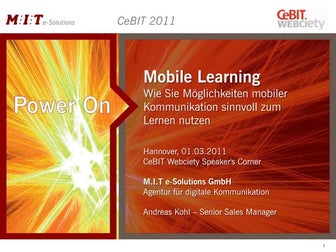 M.I.T Präsentation CeBit 2011 - Mobile Learning (Andreas Kohl)