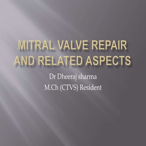 Mitral valve repair and related aspects