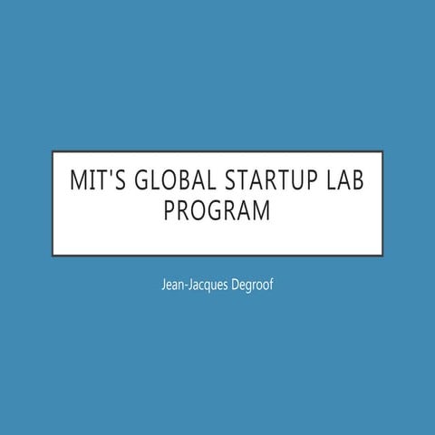 MIT's Global Startup Lab Program | PPTX