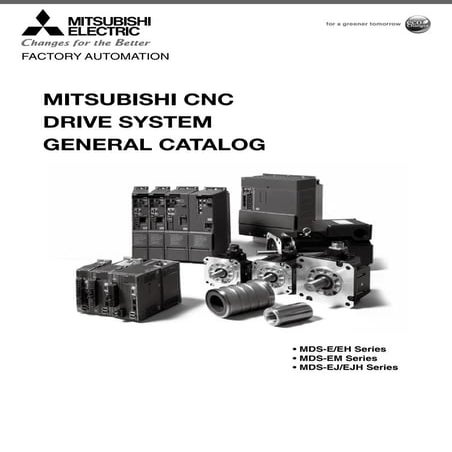 Mitsubishi cnc drive system general catalog (mds e-eh-em-ej-ejh series) dienh...