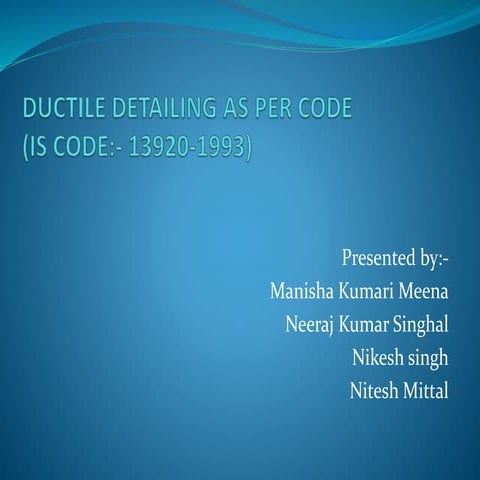 DUCTILE DETAILING AS PER CODE ppt