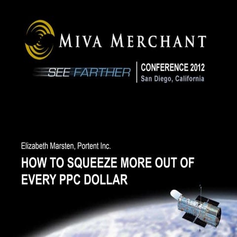 Squeezing the Most out of Every PPC Dollar