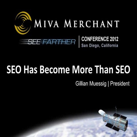 SEO is More Than SEO - Miva Merchant Conference 2012