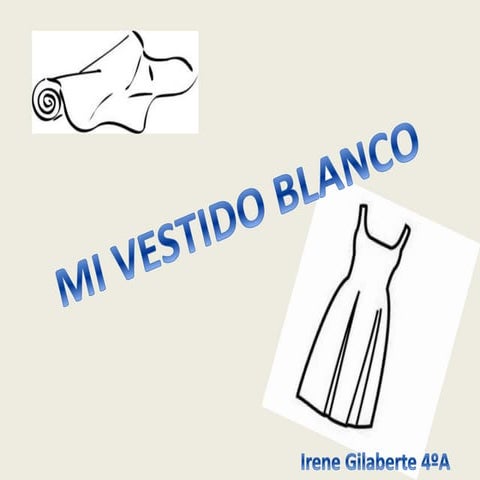 Mi vestido blanco