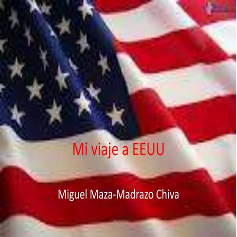 Mi viaje a EEUU- Miguel 