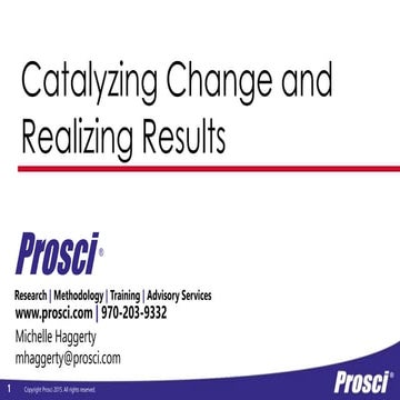 Catalyzing Change and Realizing Business Results