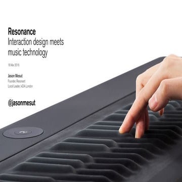 Resonance - When Interaction Design meets Music Tech