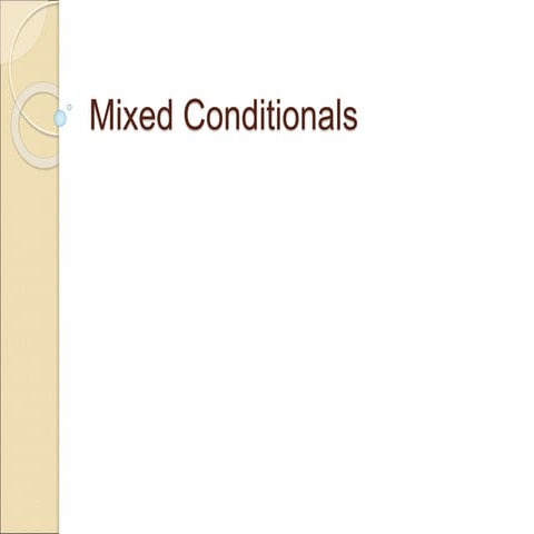 Mixed conditionals
