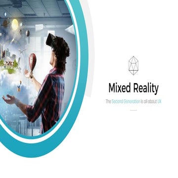 Mixed reality   the second generation is all about ux