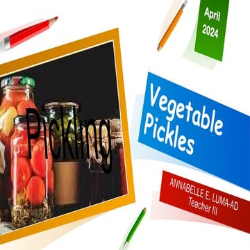 Prepare Mixed Vegetables Pickles (Food Processing).pptx