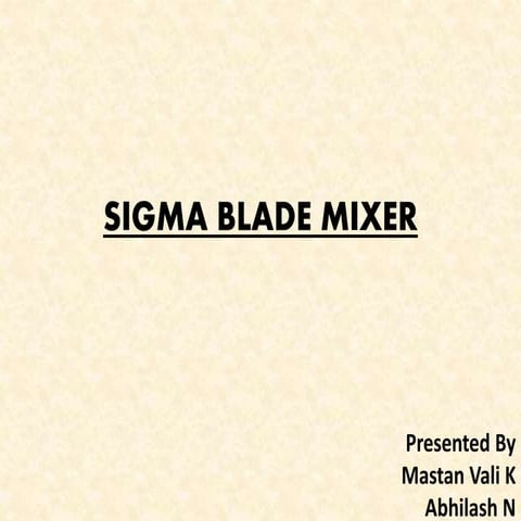 Sigma blade mixer