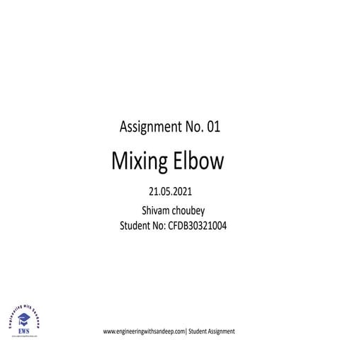 Mixing elbow simulation Ansys