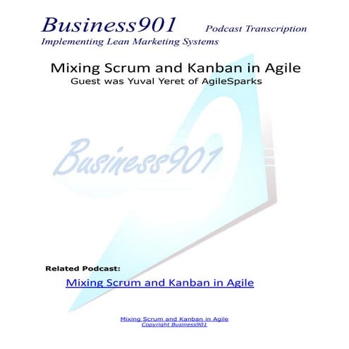 Mixing Scrum and Kanban in Agile