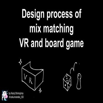 Mixmatching Mobile VR and Board game