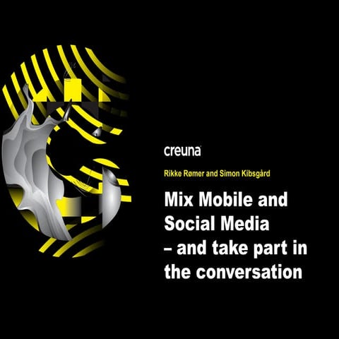 Mix Mobile & Social Media and Take Part in the Conversation