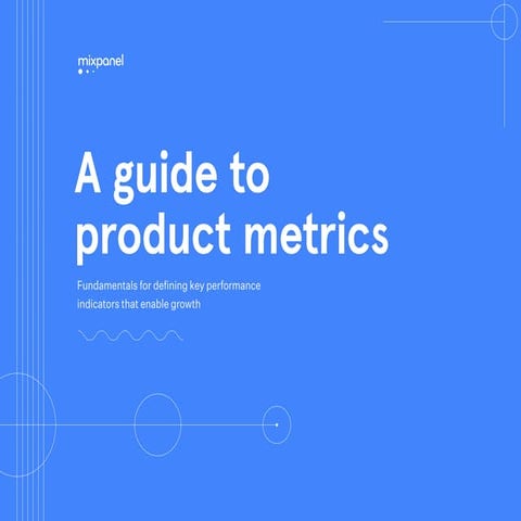 MixPanel's guide to Product Metrics.pdf